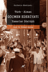 Göçmen Edebiyatı Türk-Alman Göçmen Edebiyatı Yazarlar Sözlüğü