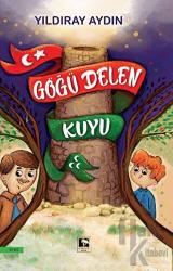 Göğü Delen Kuyu