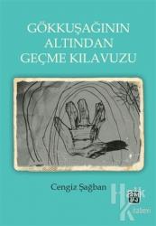 Gökkuşağının Altından Geçme Kılavuzu