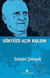 Gökyüzü Açık Kalsın (Ciltli)