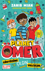 Gökyüzüne Çılgın Yolculuk & Planet Ömer 5