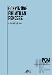 Gökyüzüne Fırlatılan Pencere