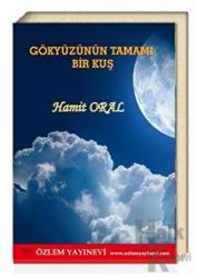 Gökyüzünün Tamamı Bir Kuş