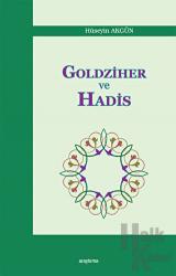 Goldziher ve Hadis