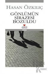 Gönlümün Şirazesi Bozuldu