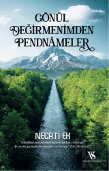 Gönül Değirmenimden Pendnameler