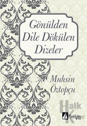 Gönülden Dile Dökülen Dizeler