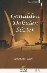 Gönülden Dökülen Sözler