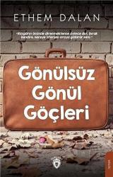 Gönülsüz Gönül Göçleri