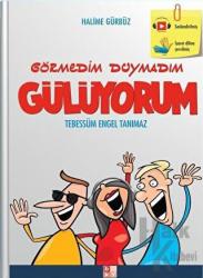 Görmedim Duymadım Gülüyorum