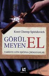 Görülmeyen El Tarihte Gün Işığına Çıkmayanlar