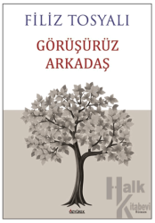 Görüşürüz Arkadaş