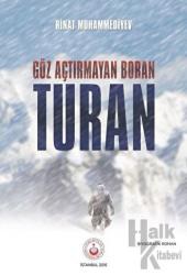 Göz Açtırmayan Boran Turan