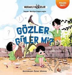 Gözler Güler Mi? - Meraklı Gözler Serisi 2. Kitap