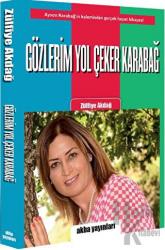 Gözlerim Yol Çeker Karabağ