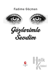 Gözlerimle Sevdim