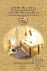 Gözümün Nûru Gönlümün Huzuru