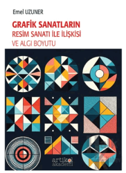 Grafik Sanatların Resim Sanatı İle İlişkisi ve Algı Boyutu