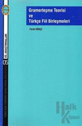 Gramerleşme Teorisi ve Türkçe Fiil Birleşmeleri