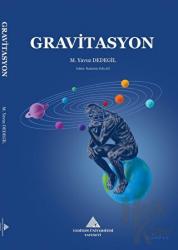 Gravitasyon Yerçekimi - Bağlantısız Kitleler Arasındaki Kuvvetin Kozmik Işınlara Dayalı Yeni Açıklaması