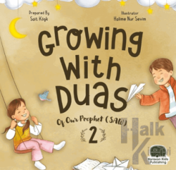 Growing With Duas Of Our Prophet (Saw) 2