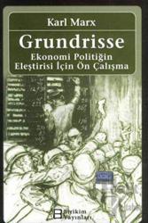 Grundrisse Ekonomi Politiğin Eleştirisi İçin Ön Çalışma