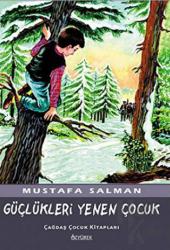 Güçlükleri Yenen Çocuk