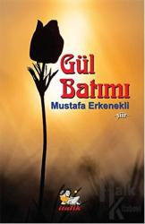 Gül Batımı