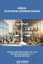 Güncel İş ve Sosyal Güvenlik Hukuku