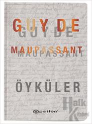 Guy De Maupassant Öyküler (Ciltli)