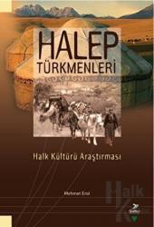Halep Türkmenleri Halk Kültürü Araştırması