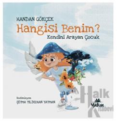 Hangisi Benim, Kendini Arayan Çocuk