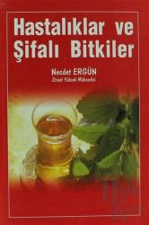 Hastalıklar ve Şifalı Bitkiler