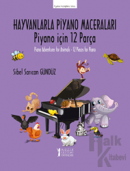 Hayvanlarla Piyano Maceraları -Piyano için 12 Parça