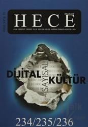 Hece Aylık Edebiyat Dergisi Dijital Sayısal Kültür Özel Sayısı: 234-235-236 Haziran-Temmuz-Ağustos 2016 (Ciltsiz)