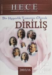 Hece Aylık Edebiyat Dergisi Diriliş Özel Sayısı 73 (2003-16) (Ciltli)