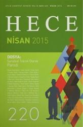 Hece Aylık Edebiyat Dergisi Sayı: 220 - Nisan 2015