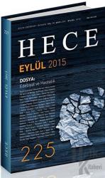 Hece Aylık Edebiyat Dergisi Sayı: 225 - Eylül 2015