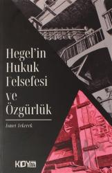 Hegel'in Hukuk Felsefesi ve Özgürlük