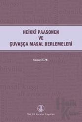 Heikki Paasonen ve Çuvaşça Masal Derlemeleri