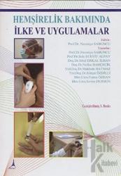 Hemşirelik Bakımında İlke ve Uygulamalar