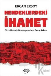 Hendeklerdeki İhanet