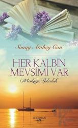 Her Kalbin Mevsimi Var