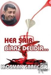 Her Şair Biraz Delidir