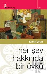 Her Şey Hakkında Bir Öykü