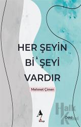 Her Şeyin Bi’ Şeyi Vardır