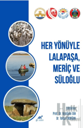 Her Yönüyle Lalapaşa, Meriç ve Süloğlu