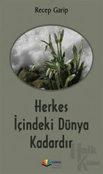 Herkes İçindeki Dünya Kadardır