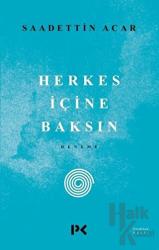 Herkes İçine Baksın