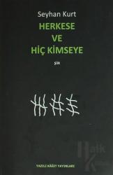 Herkese ve Hiç Kimseye